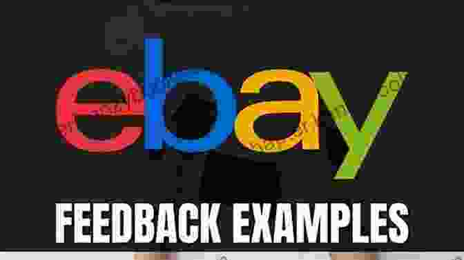 A Customer Giving Positive Feedback To An EBay Seller How To Sell On Ebay For Beginners: Ebay Selling Secrets For Easy Online Sales (How To Sell Online For Profit)