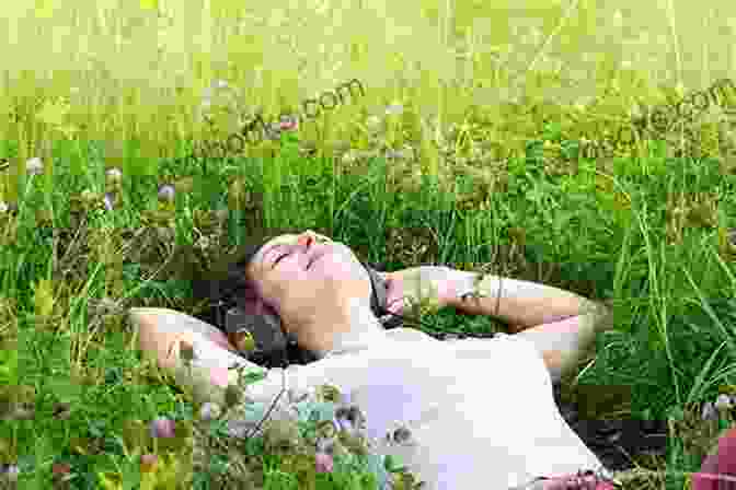 A Person Relaxing In Nature. The Heart Manual: My Scientific Advice For Eating Better Feeling Better And Living A Stress Free Life Now