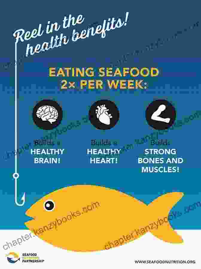 An Infographic Highlighting The Nutritional Benefits Of Fish And Seafood Fish: The Complete Fish And Seafood Companion