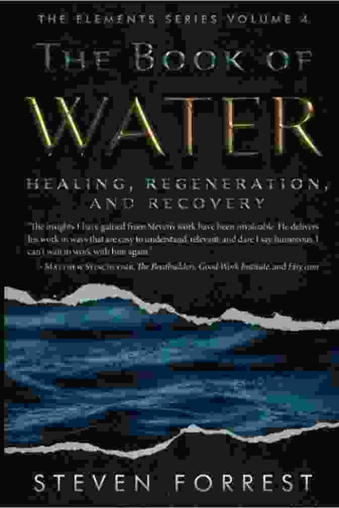 Book Cover Of 'The Of Water Healing Regeneration And Recovery' Featuring A Serene Woman Drinking Water From A Pristine Stream. The Of Water: Healing Regeneration And Recovery