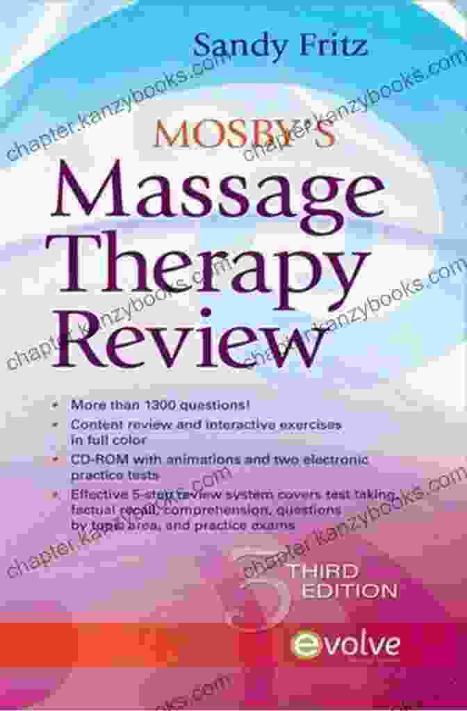 Mosby Massage Therapy Review: The Comprehensive Guide To Passing The Massage Therapy National Exam Mosby S Massage Therapy Review E