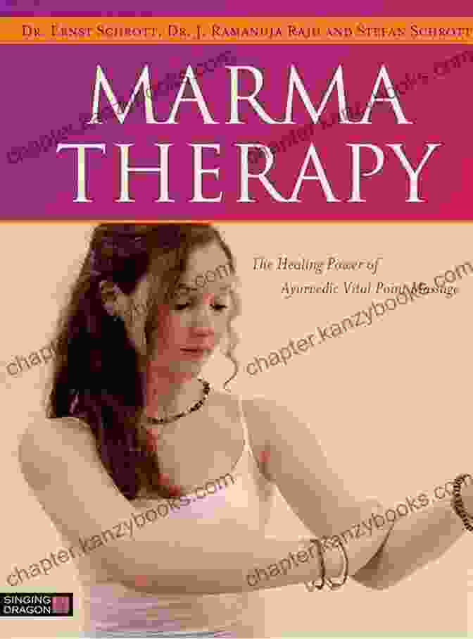 The Healing Power Of Ayurvedic Vital Point Massage Book Cover Marma Therapy: The Healing Power Of Ayurvedic Vital Point Massage