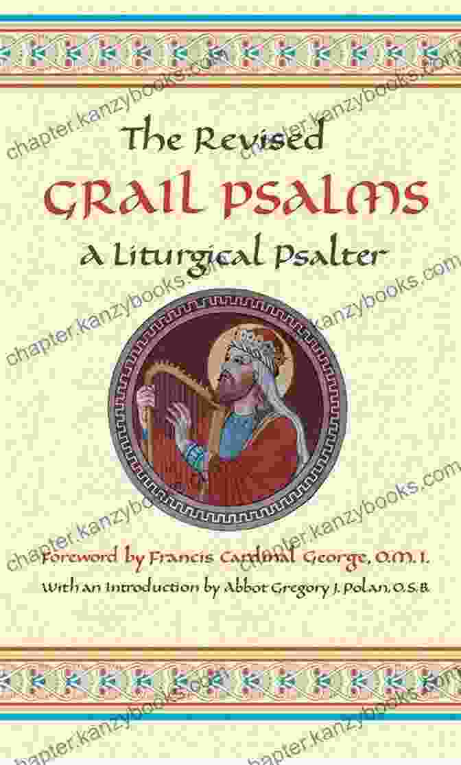 The Revised Grail Psalms Liturgical Psalter The Revised Grail Psalms: A Liturgical Psalter