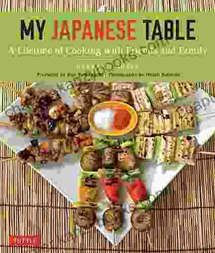 My Japanese Table: A Lifetime Of Cooking With Friends And Family