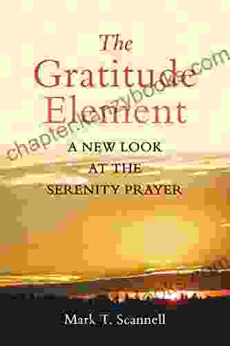 The Gratitude Element: A New Look at the Serenity Prayer