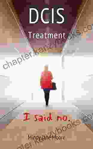 DCIS Treatment: I said no