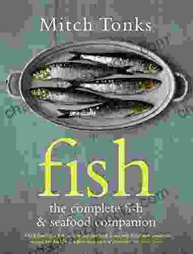 Fish: The Complete Fish and Seafood Companion