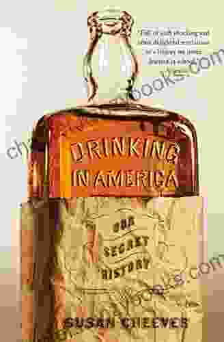 Drinking In America: Our Secret History