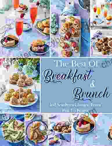 The Best Of Breakfast Brunch 162 Southern Classics From Fast To Festive