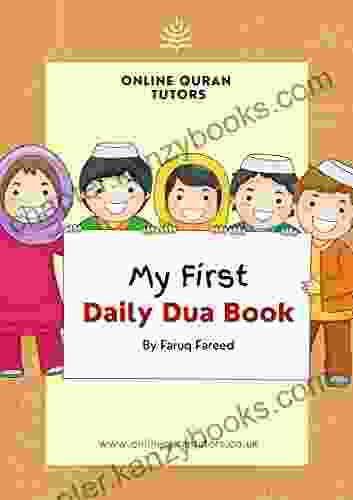 My First Daily Dua Book: Basic Daily Duas For Muslim Children (Ages 3 10)