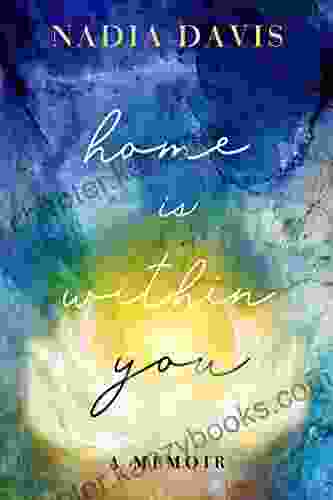 Home Is Within You: A Memoir