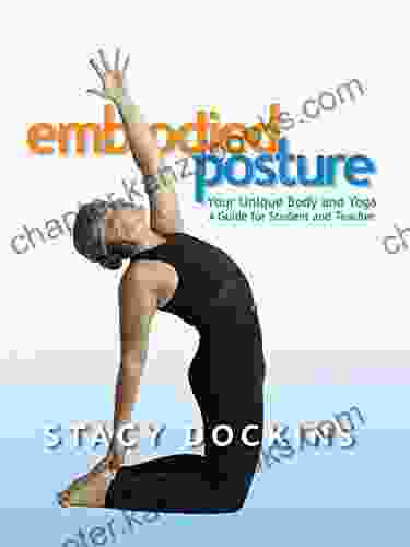 Embodied Posture: Your Unique Body and Yoga