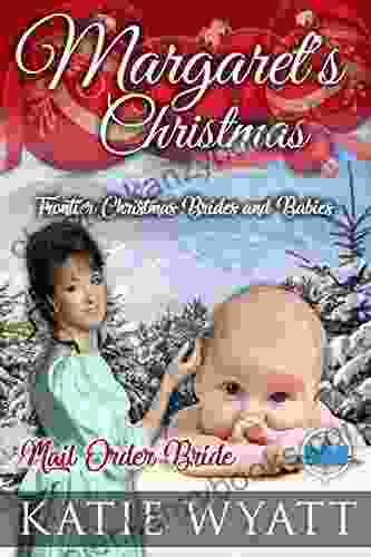 Margaret S Christmas (Frontier Christmas Brides And Babies 4)