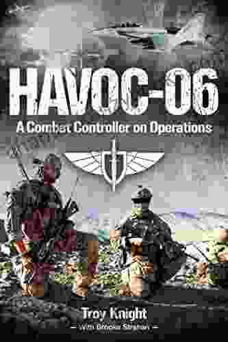 HAVOC 06: A Combat Controller On Operations