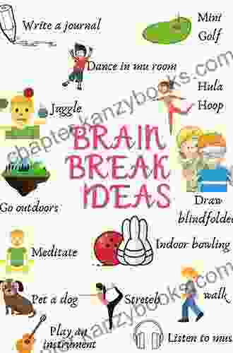 Brain Breaks for the Classroom: Help Students Reduce Stress Reenergize Refocus