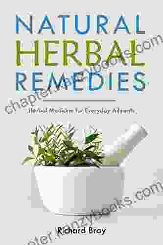 Natural Herbal Remedies: Herbal Medicine For Everyday Ailments (Urban Homesteading 9)