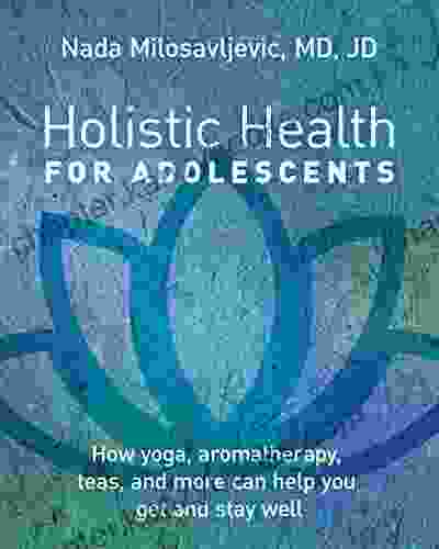 Holistic Health For Adolescents Nada Milosavljevic