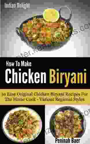 How To Make Chicken Biryani 10 Easy Chicken Biryani Recipes For The Home Cook