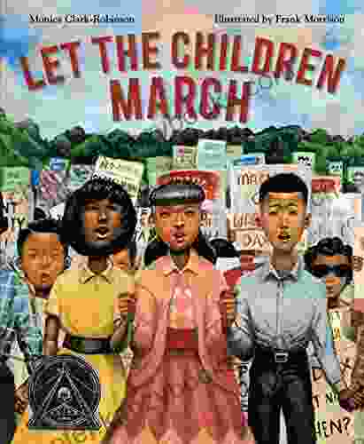 Let The Children March Monica Clark Robinson