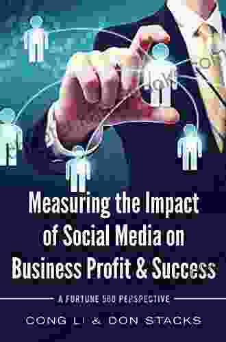 Measuring The Impact Of Social Media On Business Profit Success: A Fortune 500 Perspective