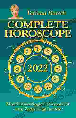 Complete Horoscope 2024: Monthly Astrological Forecasts For Every Zodiac Sign For 2024