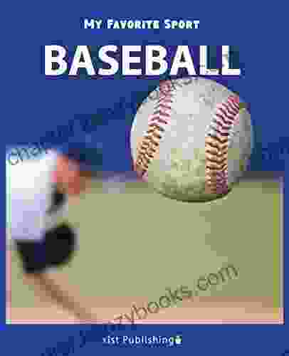 My Favorite Sport: Baseball Nancy Streza