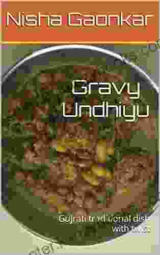 Gravy Undhiyu: Gujrati Traditional Dish With Twist