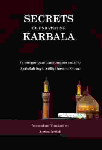 SECRETS BEHIND VISITING KARBALA Yossef Rapoport