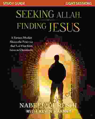 Seeking Allah Finding Jesus Study Guide: A Former Muslim Shares The Evidence That Led Him From Islam To Christianity