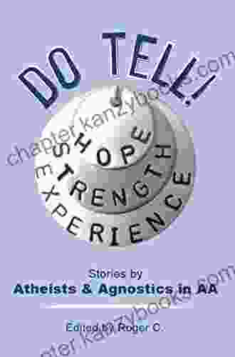 Do Tell : Stories By Atheists And Agnostics In AA