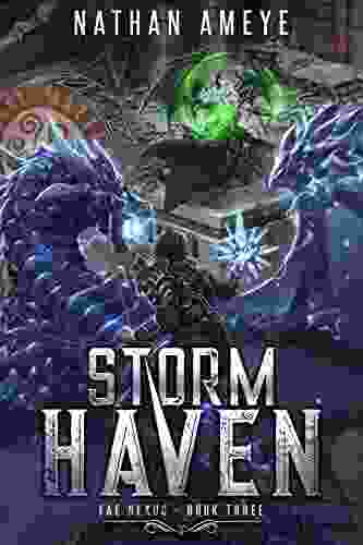 Storm Haven: An Apocalyptic LitRPG Adventure (Fae Nexus 3)