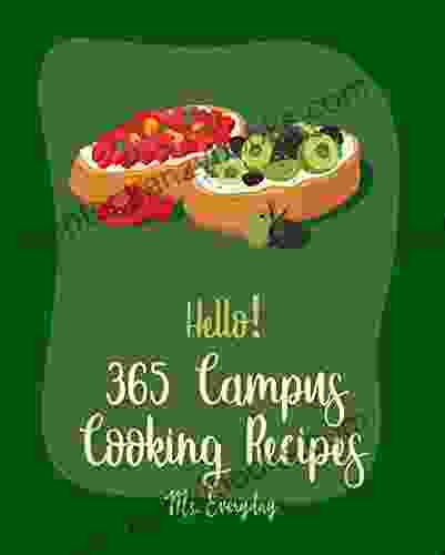 Hello 365 Campus Cooking Recipes: Best Campus Cooking Cookbook Ever For Beginners Chinese Vegetarian Cookbook Vegetarian Ramen Cookbook Vegetarian Burger Finger Food Snack Book 1