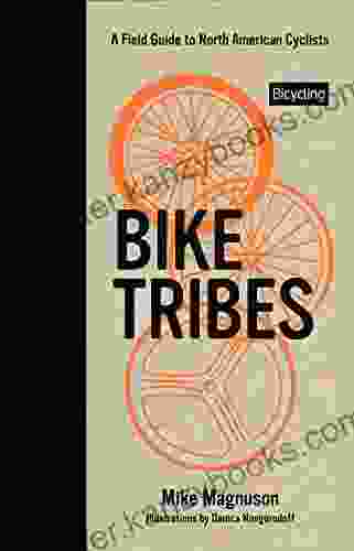 Bike Tribes: A Field Guide To North American Cyclists