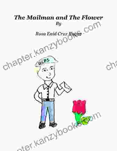 The Mailman And The Flower