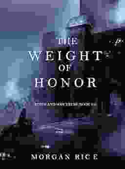 The Weight Of Honor (Kings And Sorcerers 3)