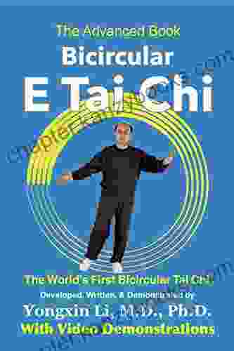 Bicircular E Tai Chi (The Advanced Book): The World S First Bicircular Tai Chi