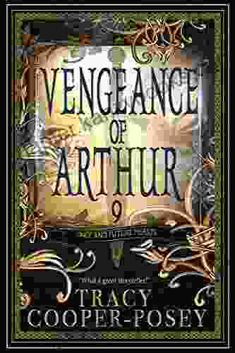 Vengeance Of Arthur (Once And Future Hearts 9)