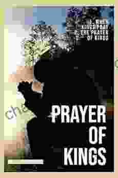 Prayer Of Kings Mike Connell