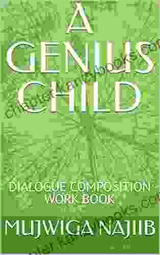 A GENIUS CHILD: DIALOGUE COMPOSITION WORK