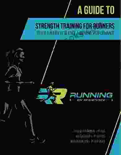 Running On Resistance: A Guide To Strength Training For Runners