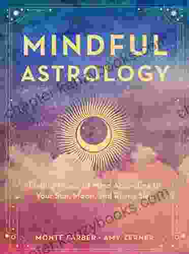 Mindful Astrology: Finding Peace Of Mind According To Your Sun Moon And Rising Sign