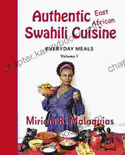 Authentic East African Swahili Cuisine: Everyday Meals