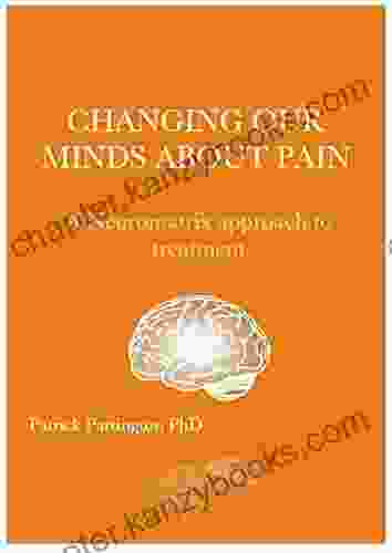 Changing Our Minds About Pain: A Neuromatrix approach to treatment