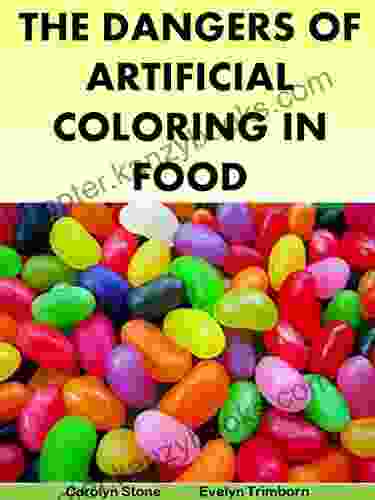 The Dangers Of Artificial Coloring In Food: Basics for Beginners (Food Matters)