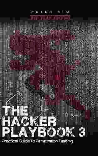 The Hacker Playbook 3: Practical Guide To Penetration Testing