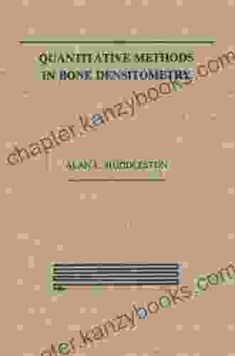 Quantitative Methods In Bone Densitometry