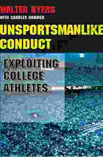 Unsportsmanlike Conduct: Exploiting College Athletes