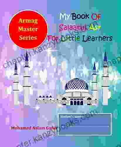 My Of Salaatul Asr For Little Learners: 6 Years +