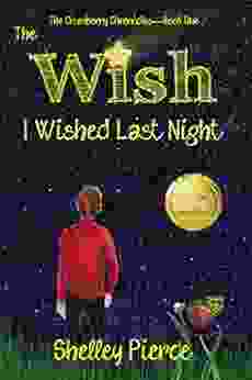 The Wish I Wished Last Night (The Crumberry Chronicles 1)