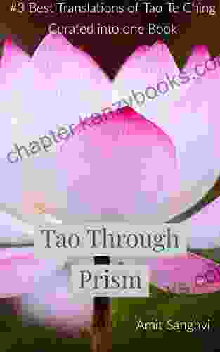 Tao Through Prism: Many Colours Of Tao Te Ching